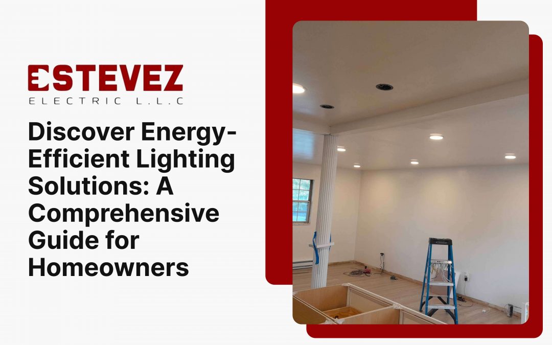Discover Energy-Efficient Lighting Solutions: A Comprehensive Guide for Homeowners