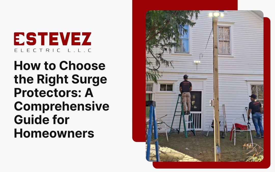 How to Choose the Right Surge Protectors: A Comprehensive Guide for Homeowners