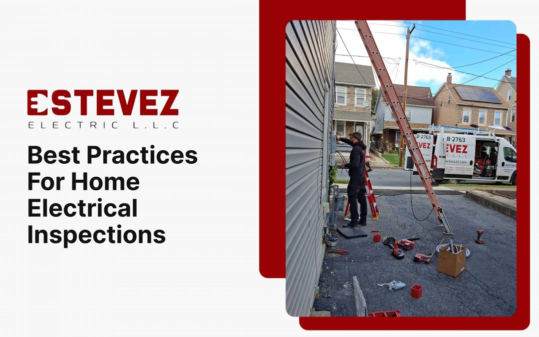 Best Practices For Home Electrical Inspections